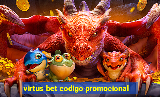 virtus bet codigo promocional